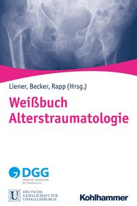 Produktbild: Wei&szlig;buch Alterstraumatologie