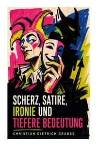 Produktbild: Scherz, Satire, Ironie und tiefere Bedeutung