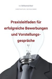 Produktbild: Bwlblitzmerker: Praxisleitfaden f&uuml;r erfolgreiche Bewerbungen und Vorstellungsgespr&auml;che