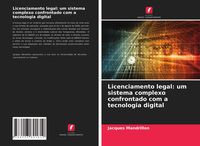 Produktbild: Licenciamento legal: um sistema complexo confrontado com a tecnologia digital