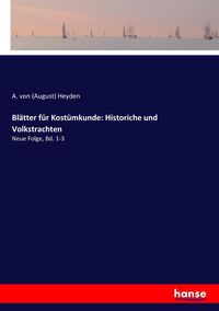 Produktbild: Bl&auml;tter f&uuml;r Kost&uuml;mkunde: Historiche und Volkstrachten