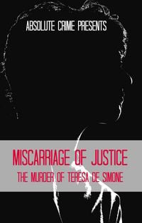 Produktbild: Miscarriage of Justice: The Murder of Teresa de Simone
