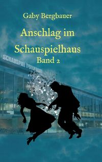 Produktbild: Anschlag im Schauspielhaus