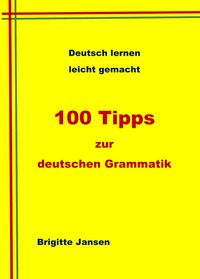 Produktbild: 100 Tipps zur deutschen Grammatik