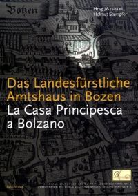 Produktbild: Das Landesf&uuml;rstliche Amtshaus in Bozen