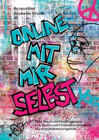 Bild vom Artikel Online mit mir selbst vom Autor Jacqueline Draheim-Frank