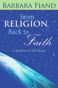 Produktbild: From Religion Back to Faith A Journey of the Heart
