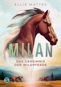 Produktbild: Milan - Das Geheimnis der Wildpferde