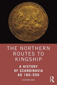 Produktbild: The Northern Routes to Kingship