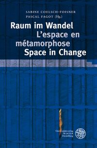 Produktbild: Raum im Wandel. L'espace en m&eacute;tamorphose. Space in Change