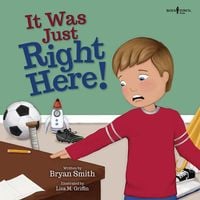 Bild vom Artikel It Was Just Right Here!: Volume 4 vom Autor Bryan Smith