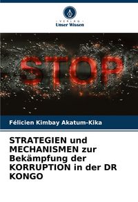 Produktbild: Strategien und Mechanismen Zur Bek&auml;mpfung der Korruption in der Dr Kongo