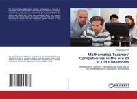 Produktbild: Mathematics Teachers' Competencies in the use of ICT in Classrooms