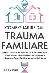 Produktbild: Come Guarire dal Trauma Familiare