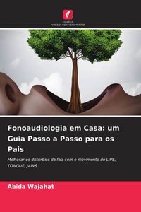 Produktbild: Fonoaudiologia em Casa: um Guia Passo a Passo para os Pais
