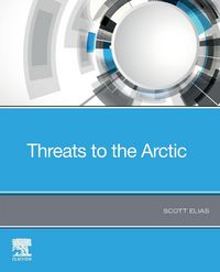 Produktbild: Elias, S: Threats to the Arctic
