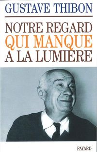 Produktbild: Notre regard qui manque &agrave; la lumi&egrave;re