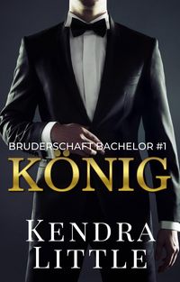 Produktbild: K&ouml;nig (Bruderschaft Bachelor, #1)