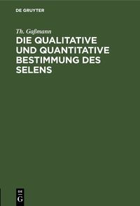Produktbild: Die qualitative und quantitative Bestimmung des Selens