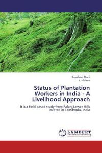 Produktbild: Mani, R: Status of Plantation Workers in India - A L
