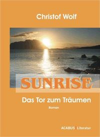 Produktbild: Sunrise - Das Tor zum Tr&auml;umen