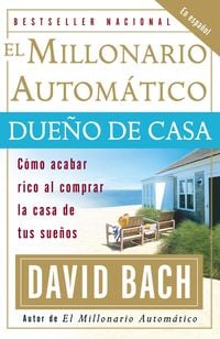 Produktbild: El millonario autom&aacute;tico due&ntilde;o de casa / The Automatic Millionaire Homeowner