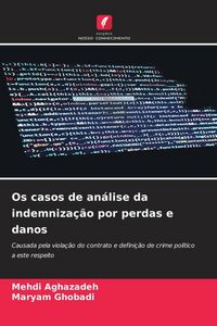 Produktbild: Os casos de an&aacute;lise da indemniza&ccedil;&atilde;o por perdas e danos