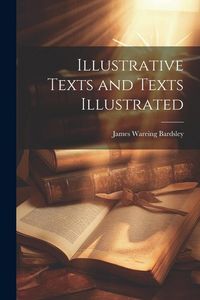 Produktbild: Illustrative Texts and Texts Illustrated