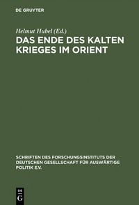 Produktbild: Das Ende des Kalten Krieges im Orient
