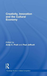 Produktbild: Creativity, Innovation and the Cultural Economy
