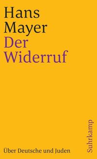 Bild vom Artikel Der Widerruf vom Autor Hans Mayer