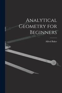 Produktbild: Analytical Geometry for Beginners [microform]