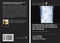 Produktbild: Tratamiento quir&uacute;rgico y funcional de las fracturas de calc&aacute;neo.