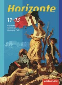 Produktbild: Horizonte - Geschichte 11-13. Schulbuch. Gymnasium. Rheinland-Pfalz