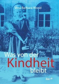 Produktbild: Was von der Kindheit bleibt
