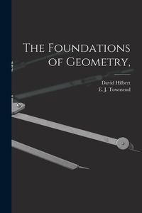 Bild vom Artikel The Foundations of Geometry, vom Autor David Hilbert