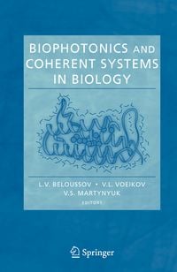 Produktbild: Biophotonics and Coherent Systems in Biology