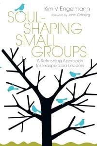 Produktbild: Soul-Shaping Small Groups