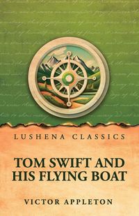 Produktbild: Tom Swift and his flying boat