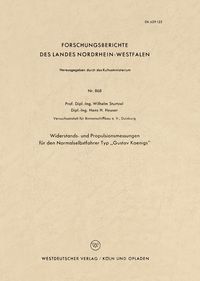Produktbild: Widerstands- und Propulsionsmessungen f&uuml;r den Normalselbstfahrer Typ &bdquo;Gustav Koenigs&ldquo;