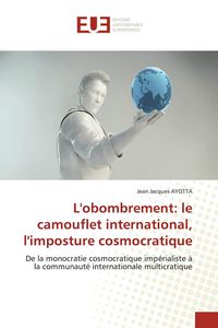 Produktbild: L'obombrement: le camouflet international, l'imposture cosmocratique
