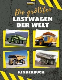 Produktbild: Die gr&ouml;&szlig;ten Lastwagen der Welt