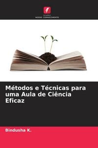 Produktbild: M&eacute;todos e T&eacute;cnicas para uma Aula de Ci&ecirc;ncia Eficaz