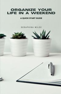 Produktbild: Organize Your Life in a Weekend