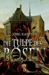 Produktbild: Die Tulpe des B&ouml;sen