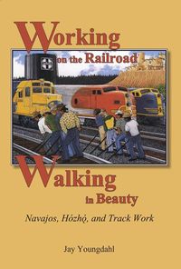 Produktbild: Working on the Railroad, Walking in Beauty
