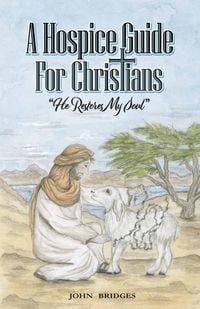 Produktbild: A Hospice Guide For Christians