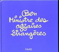 Produktbild: Ben, ministre des Affaires &eacute;trang&egrave;res