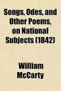 Produktbild: Songs, Odes, and Other Poems, on National Subjects (Volume 1); Compiled from Various Sources