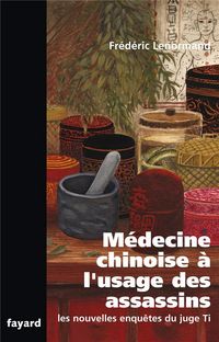 Produktbild: M&eacute;decine chinoise &agrave; l'usage des assassins
